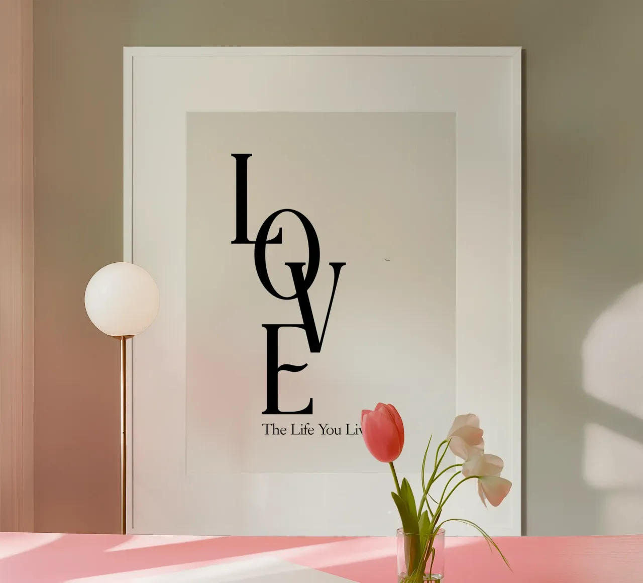 Amore per la vita che vivi Tipografia moderna poster con telaio in plastica da YV TYPOGRAPHY