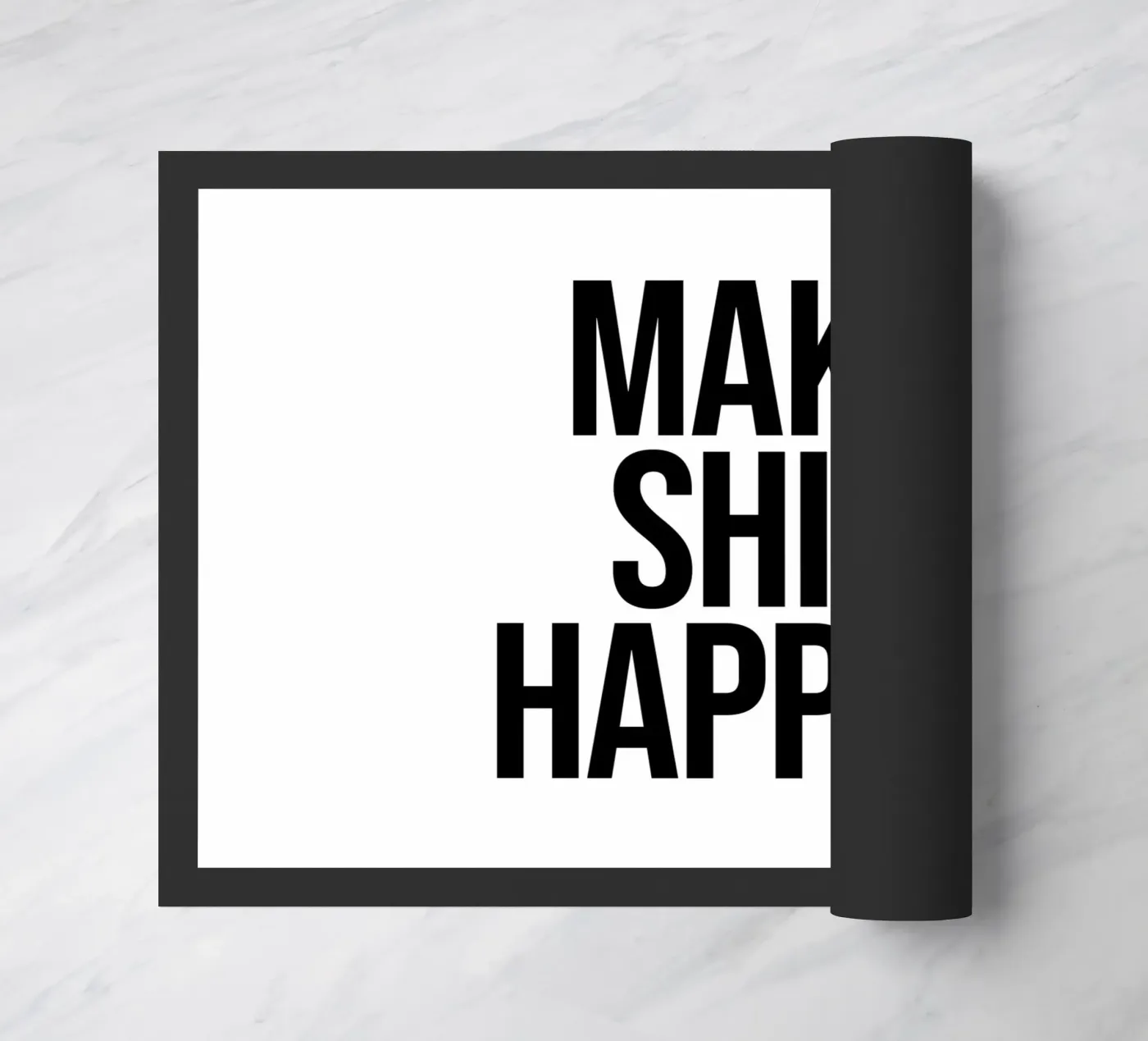 Make shit happen quote doormat by Paigaam Studio
