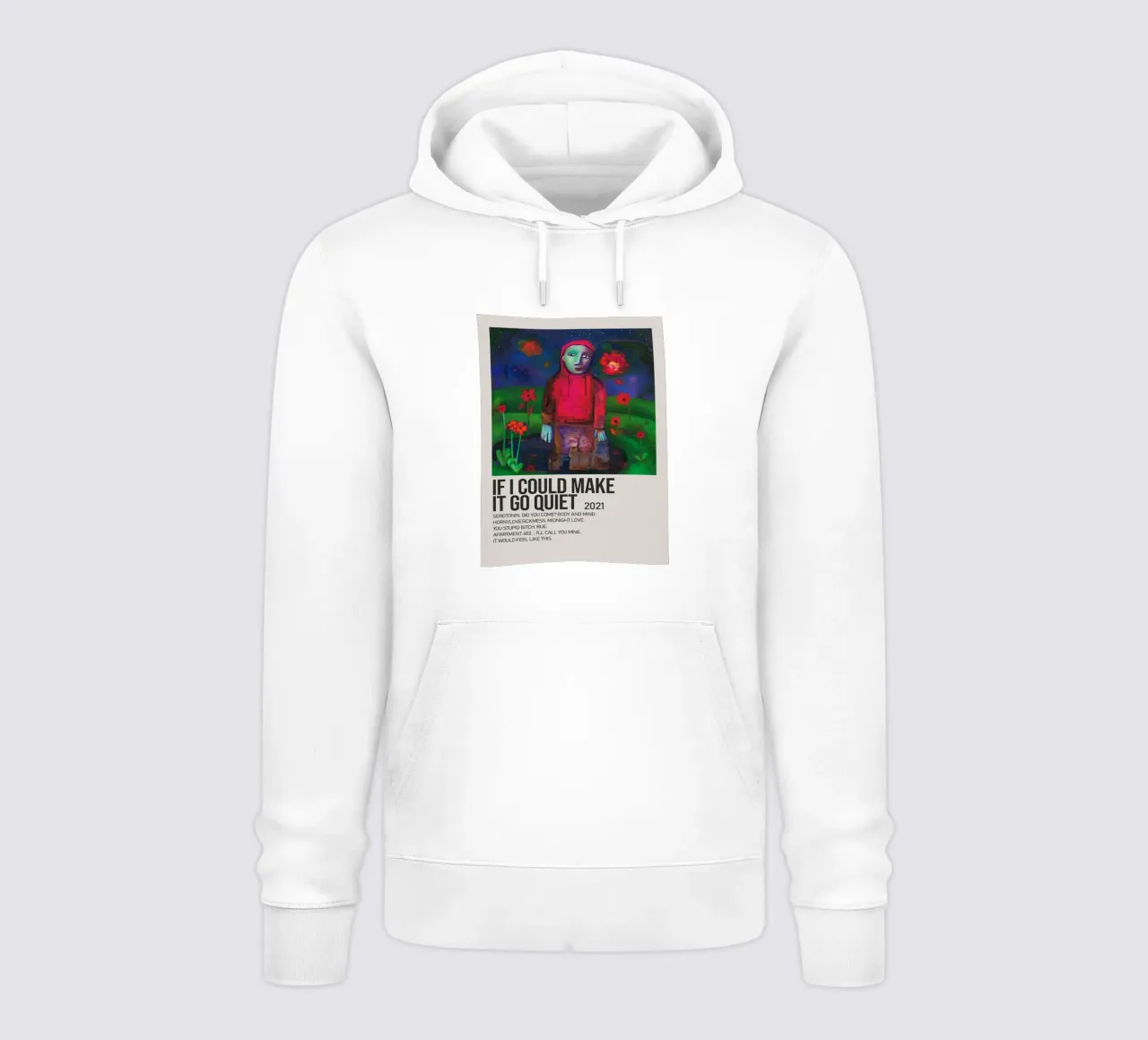 IF I COULD MAKE IT GO QUIET 2021 sweat à capuche de SoundStudio