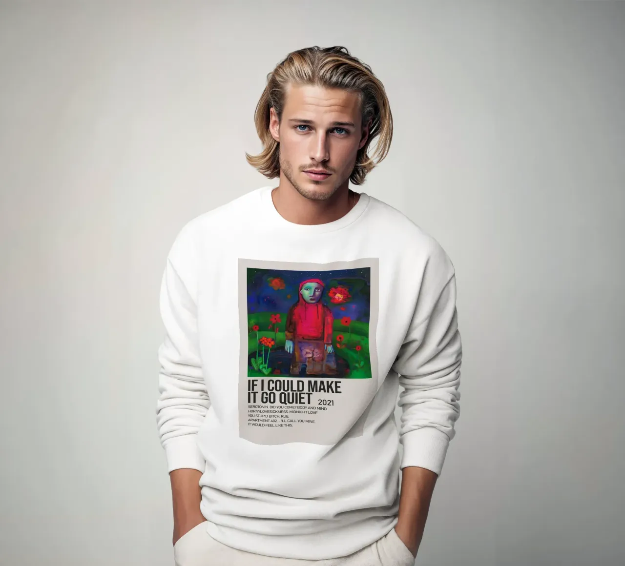 IF I COULD MAKE IT GO QUIET 2021 sweatshirt van SoundStudio