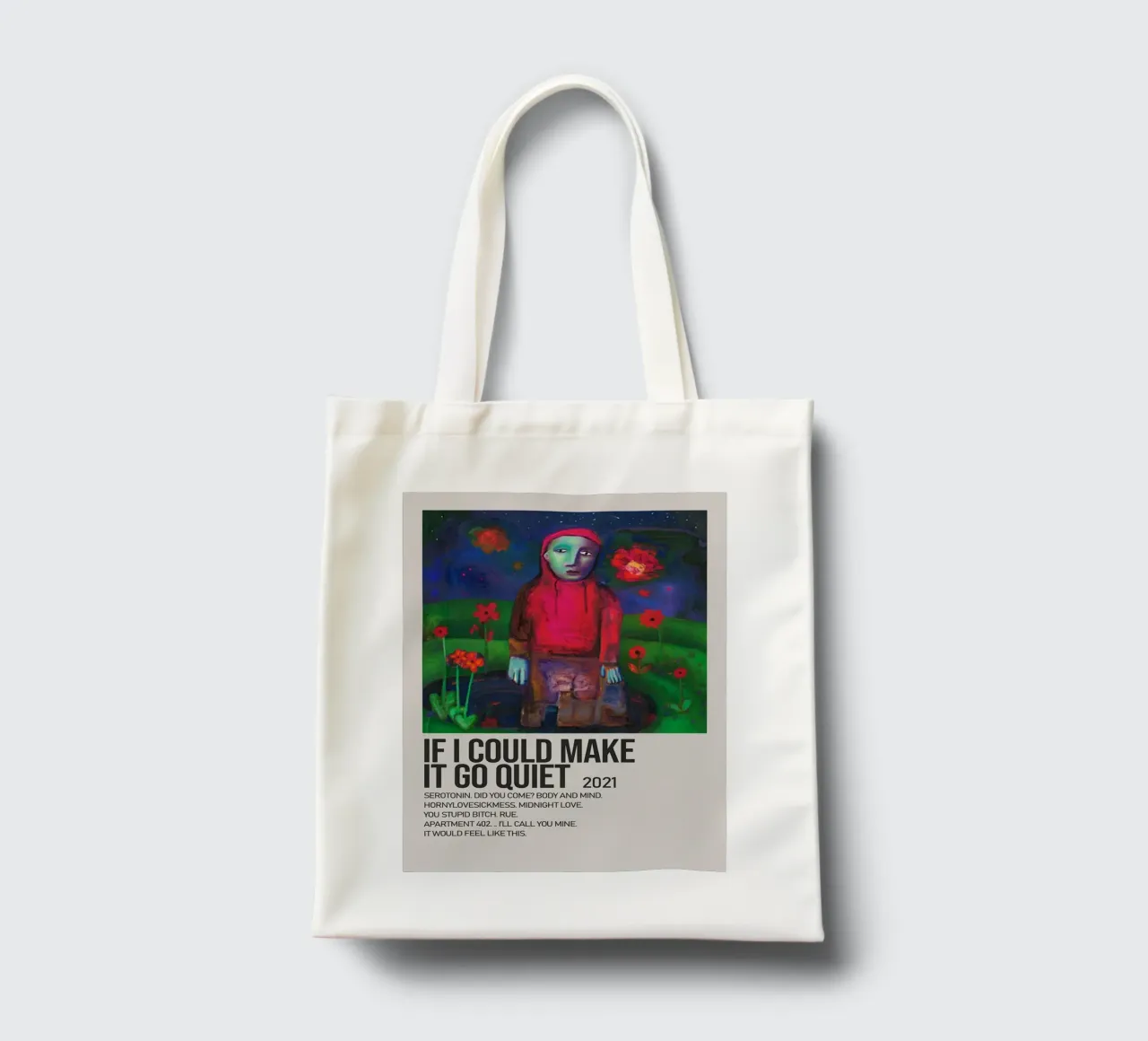 IF I COULD MAKE IT GO QUIET 2021 tote bag de SoundStudio