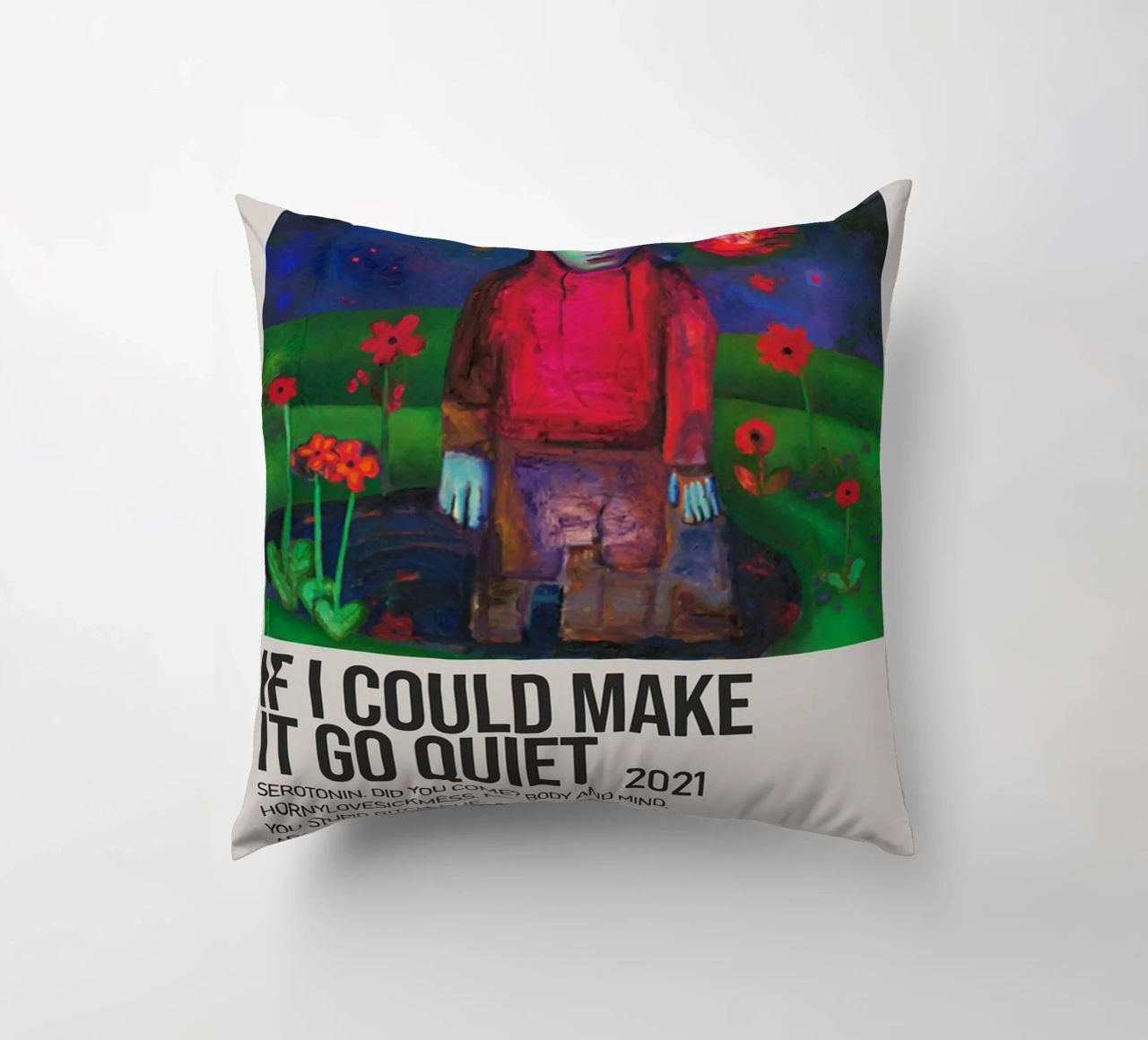 IF I COULD MAKE IT GO QUIET 2021 cuscino da SoundStudio