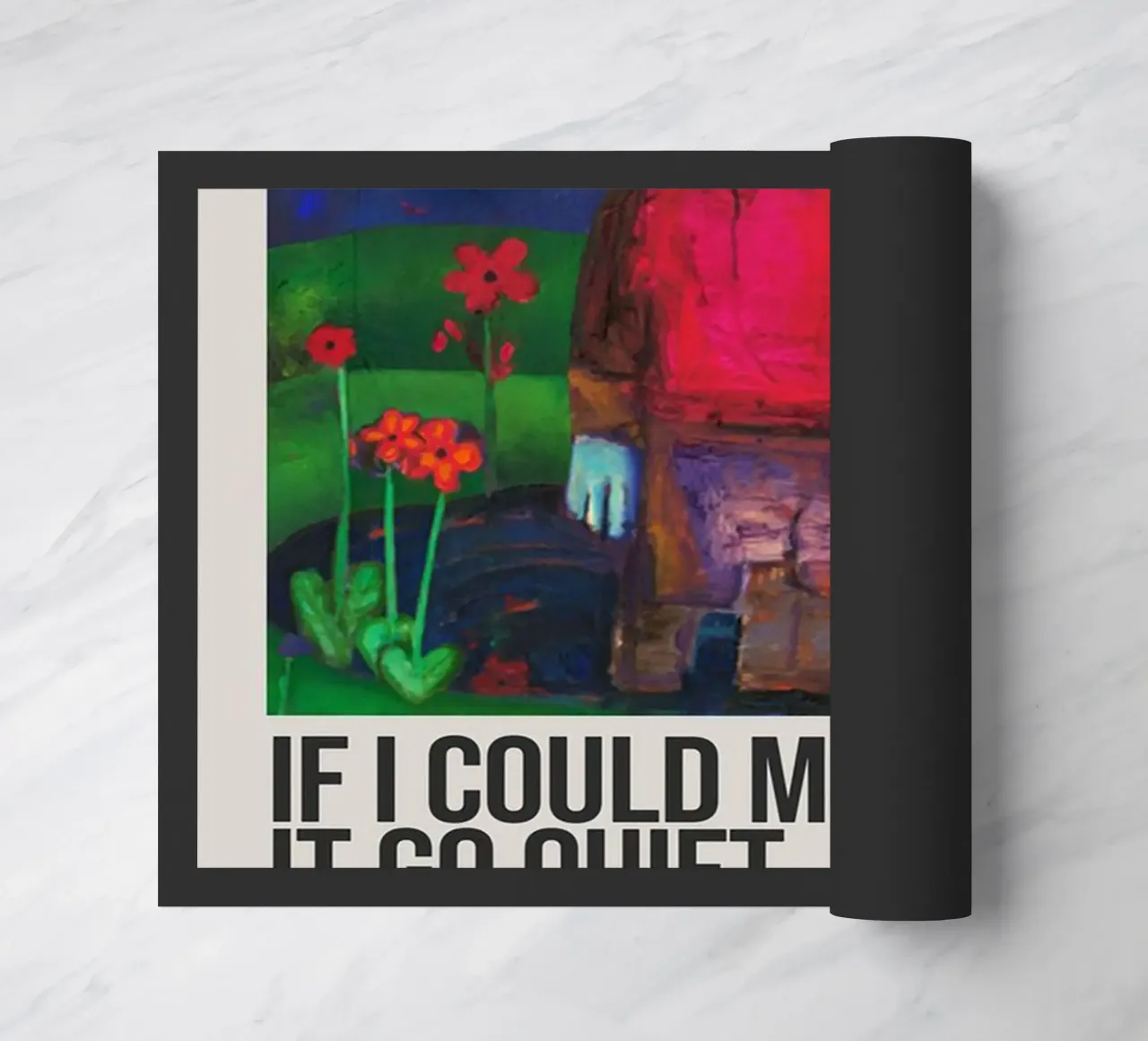 IF I COULD MAKE IT GO QUIET 2021 Fußmatte von SoundStudio