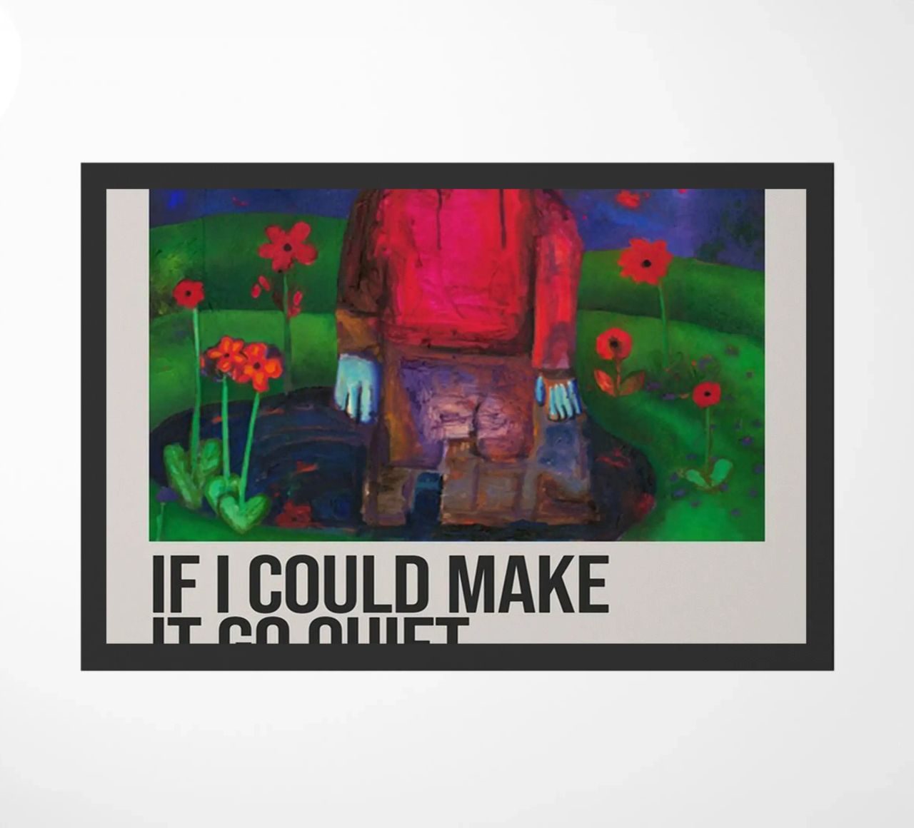IF I COULD MAKE IT GO QUIET 2021 zerbino da SoundStudio
