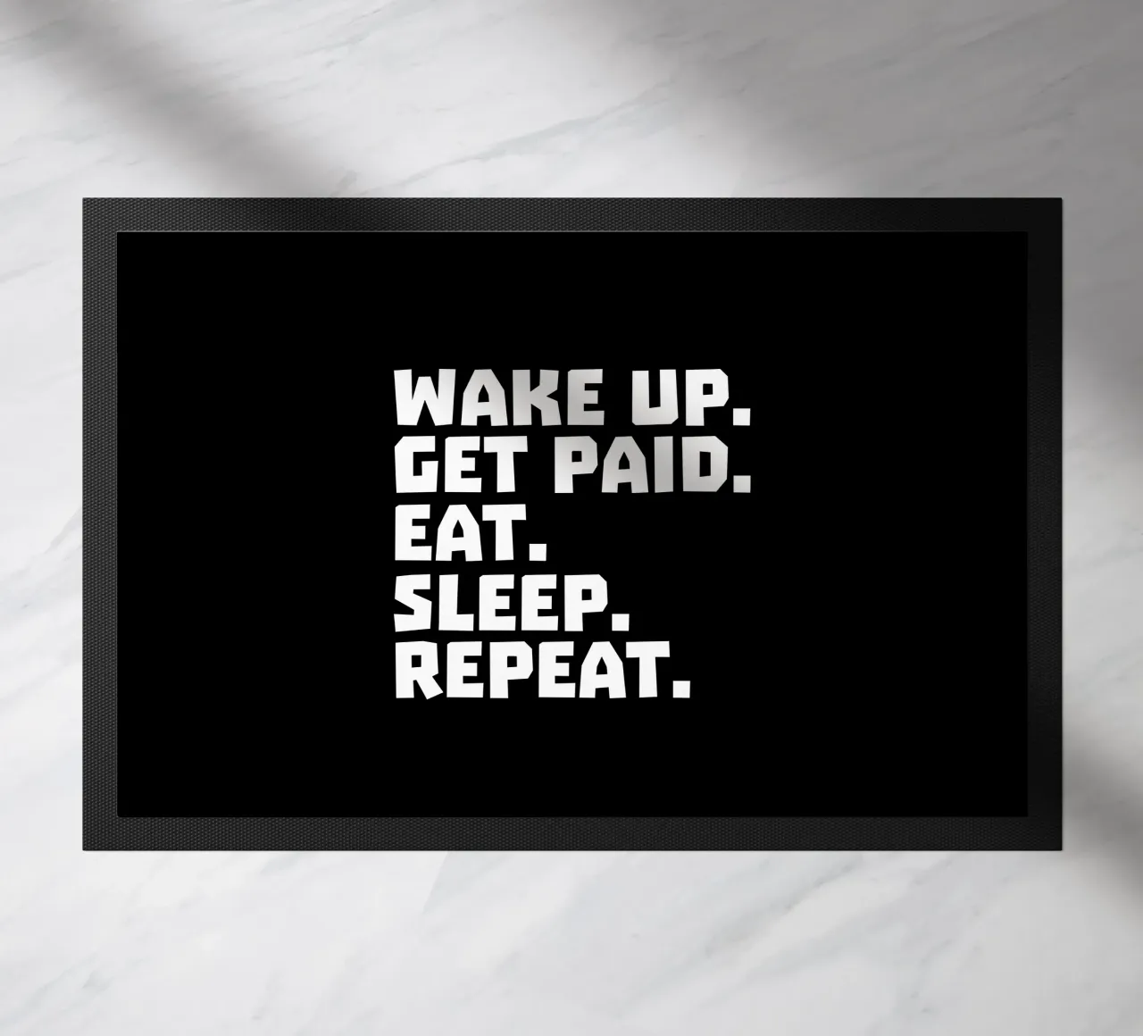 Wake up get paid eat sleep repeat zerbino da happieeagle