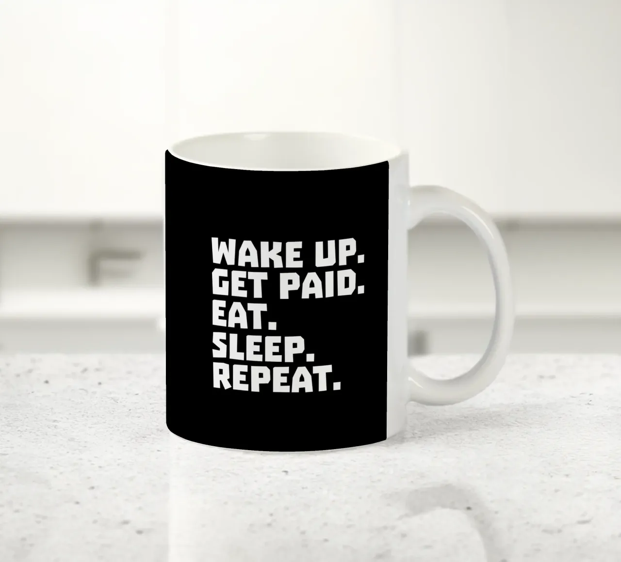 Wake up get paid eat sleep repeat tazza in ceramica da happieeagle