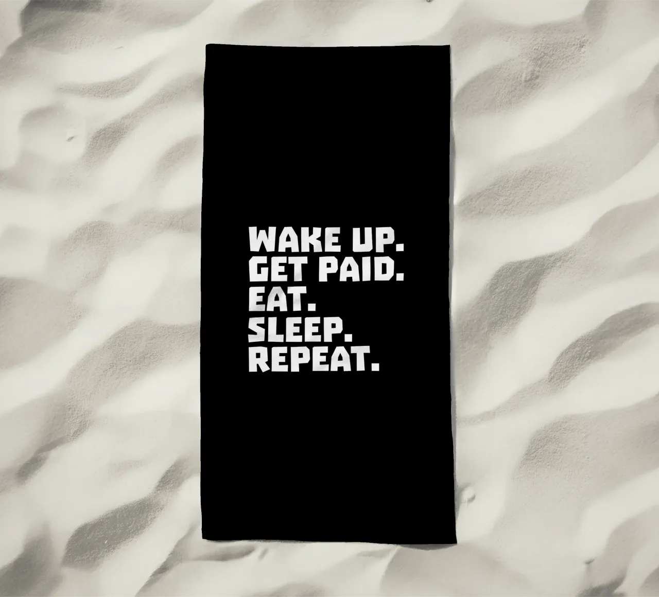 Wake up get paid eat sleep repeat toalla de playa de happieeagle