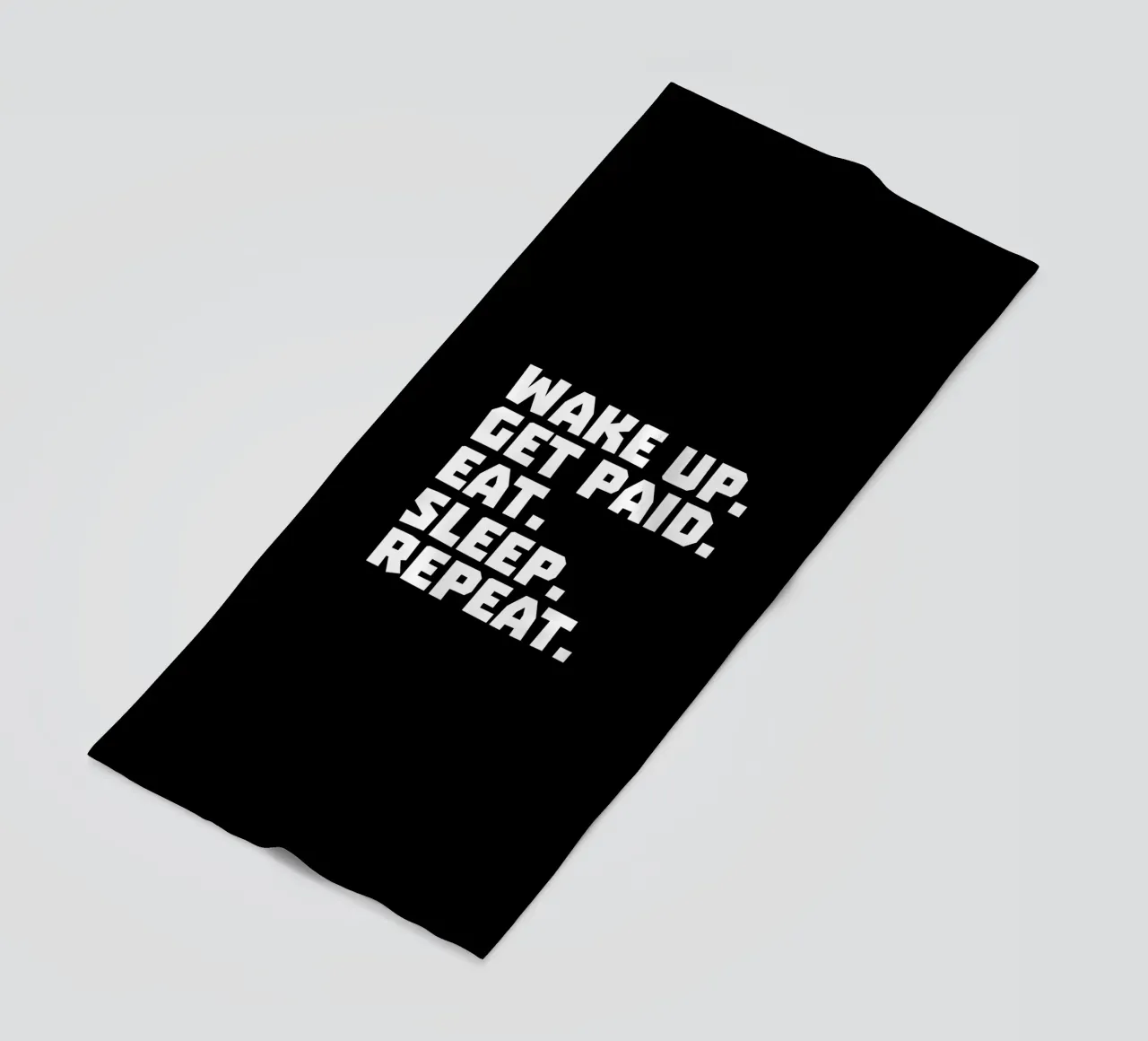Wake up get paid eat sleep repeat telo mare da happieeagle