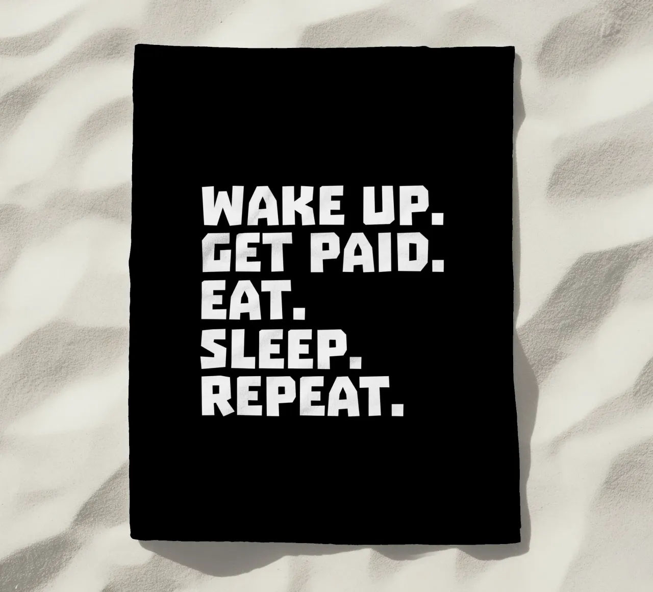Wake up get paid eat sleep repeat toalla de playa de happieeagle