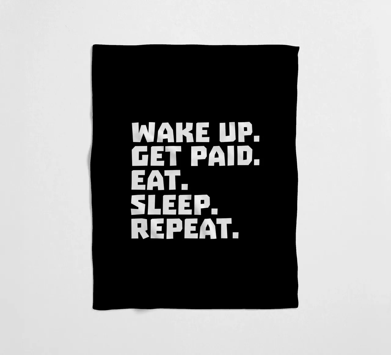 Wake up get paid eat sleep repeat manta de franela de happieeagle