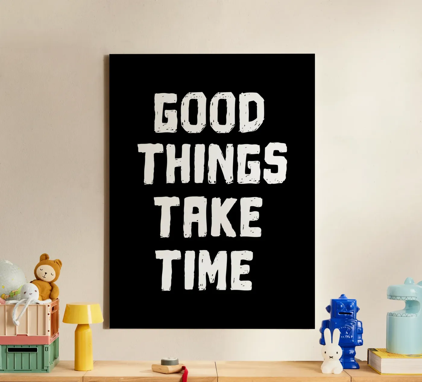 Good things take time tela da happieeagle