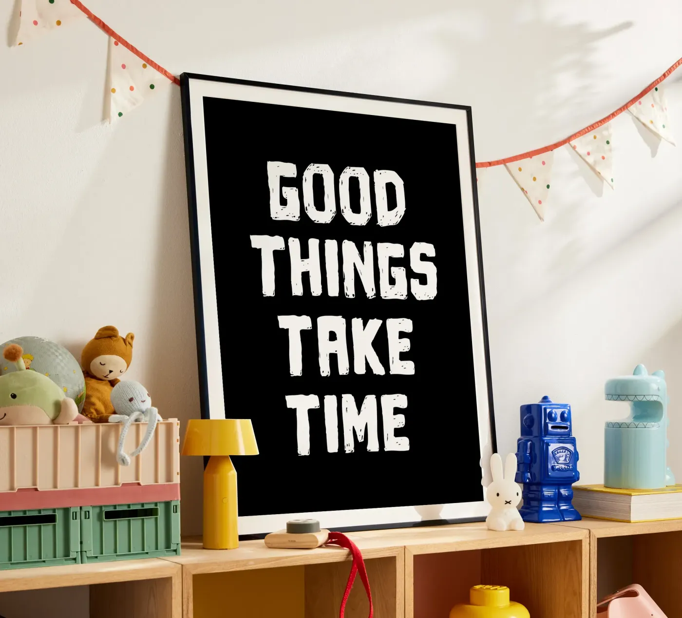 Good things take time poster da happieeagle