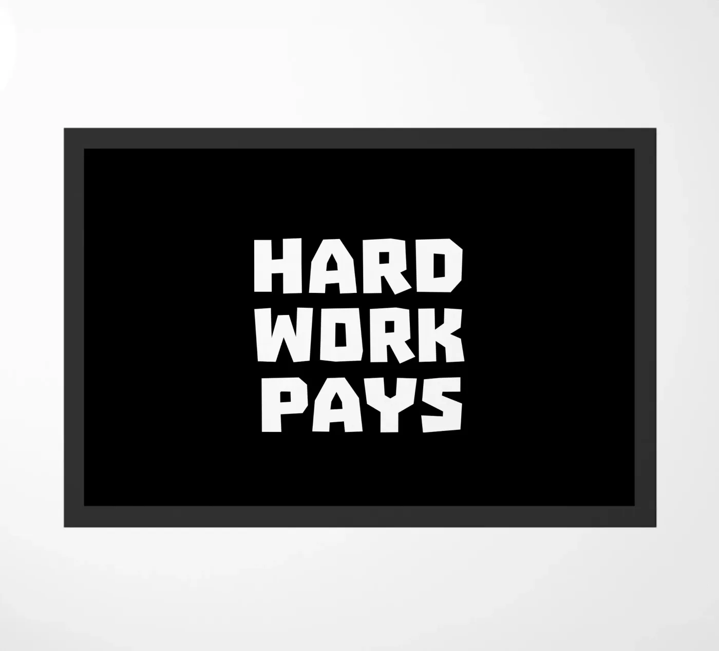 Hard work pays deurmat van happieeagle