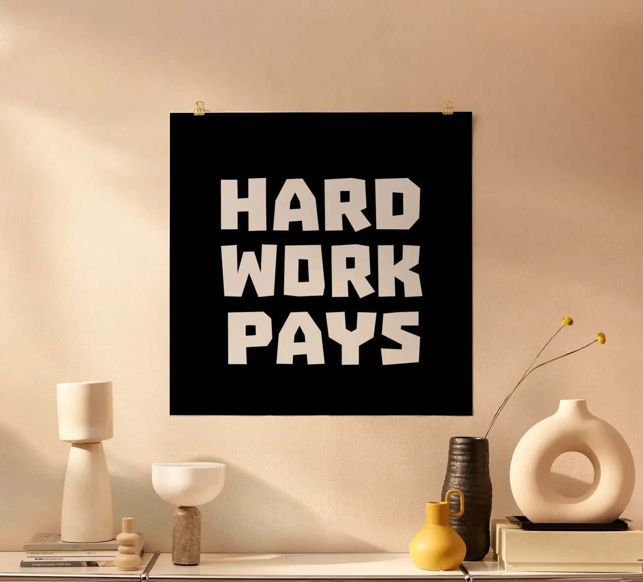 Hard work pays poster con telaio in alluminio da happieeagle