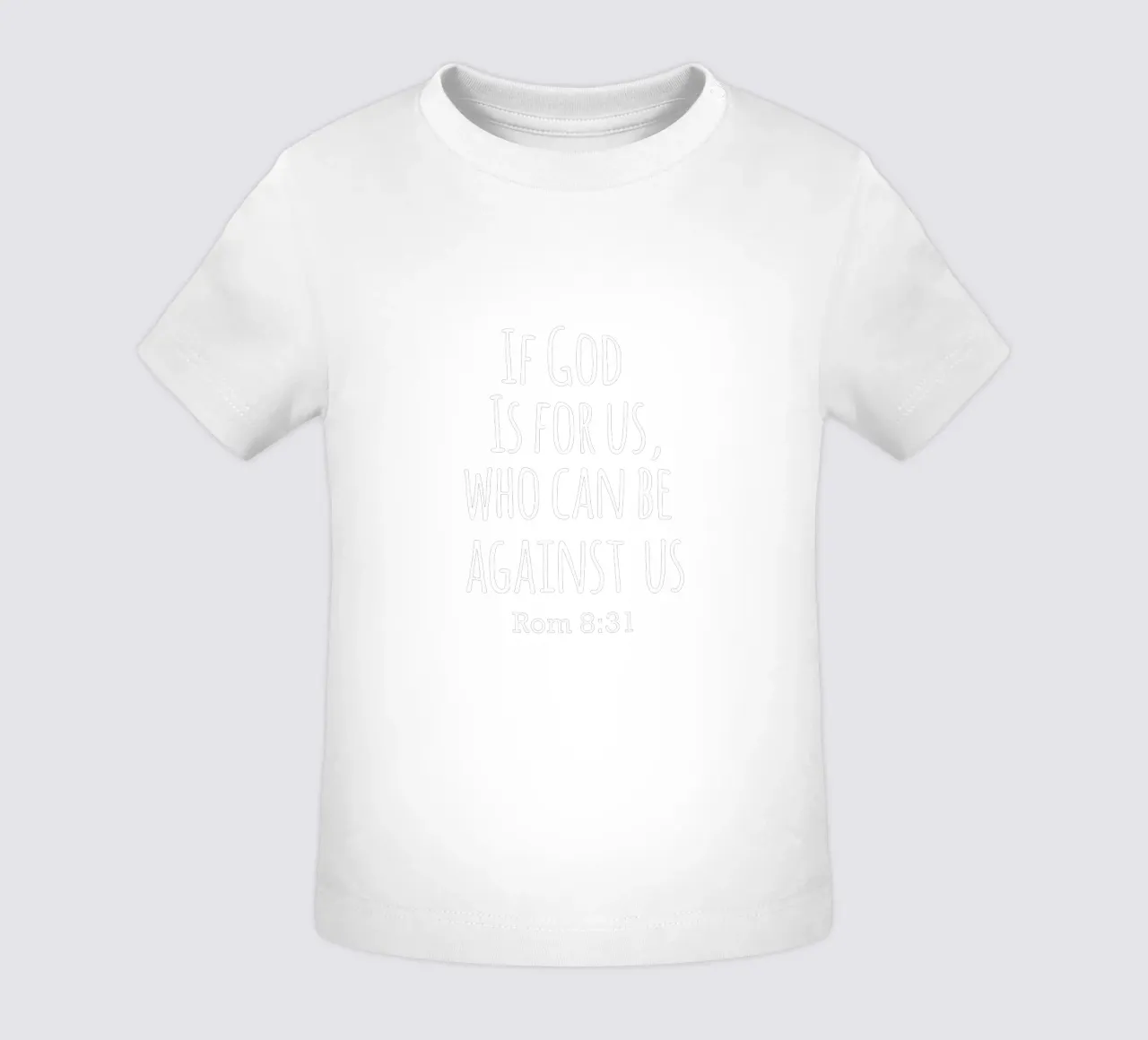 If God is for us, Who can be against us Romans 8 31 maglietta neonato da happieeagle