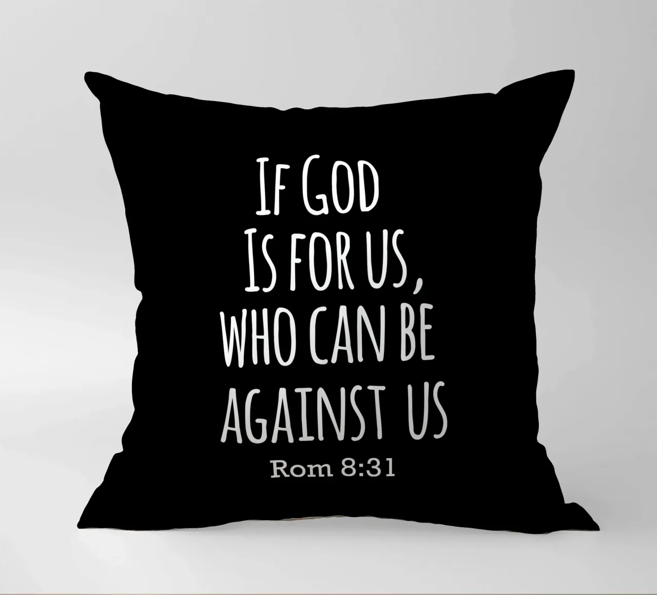 If God is for us, Who can be against us Romans 8 31 cuscino da happieeagle