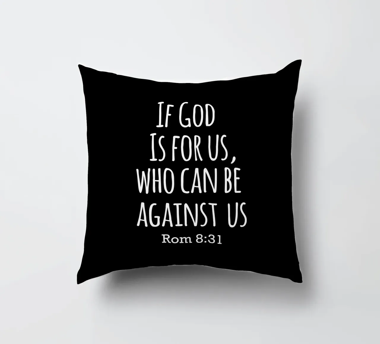 If God is for us, Who can be against us Romans 8 31 cuscino da happieeagle