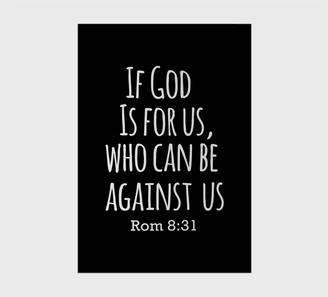 If God is for us, Who can be against us Romans 8 31 carnet de notes de happieeagle