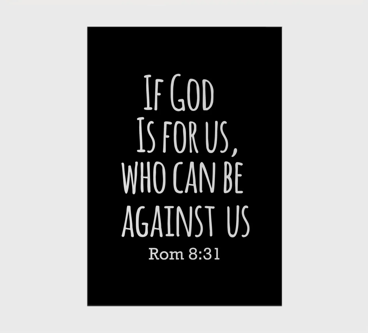 If God is for us, Who can be against us Romans 8 31 carnet de notes de happieeagle