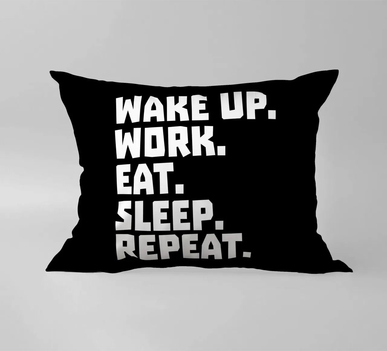 Wake up work eat sleep repeat decorative cushion by happieeagle