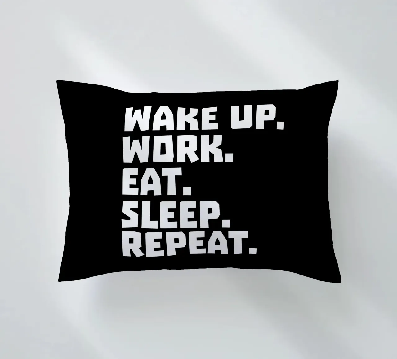 Wake up work eat sleep repeat cojín de happieeagle
