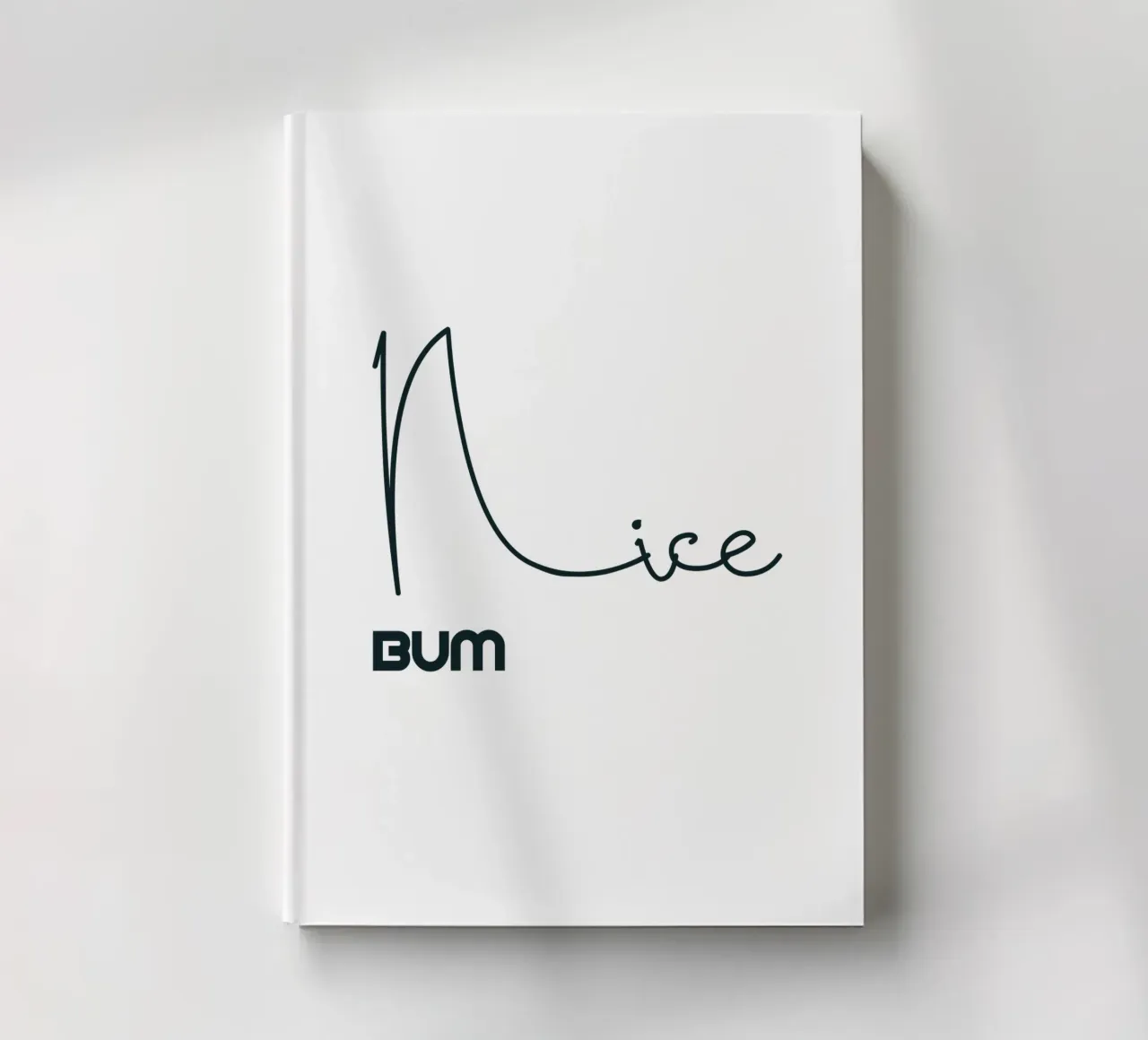 Nice Bum Minimalist Style Typography notebook by YV TYPOGRAPHY