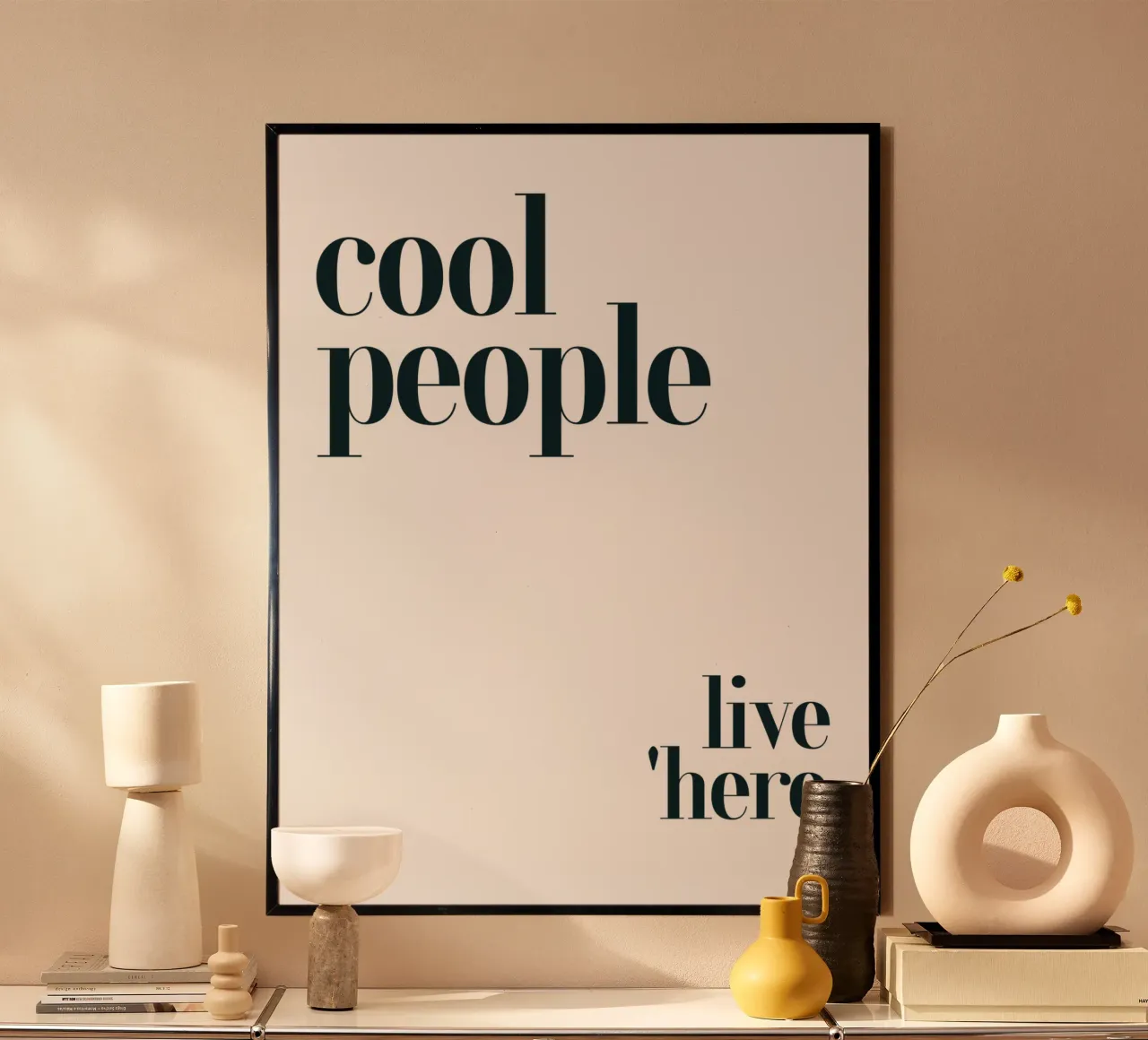 Cool People Live Here Modern Minimalist Typography poster with aluminum frame by YV TYPOGRAPHY