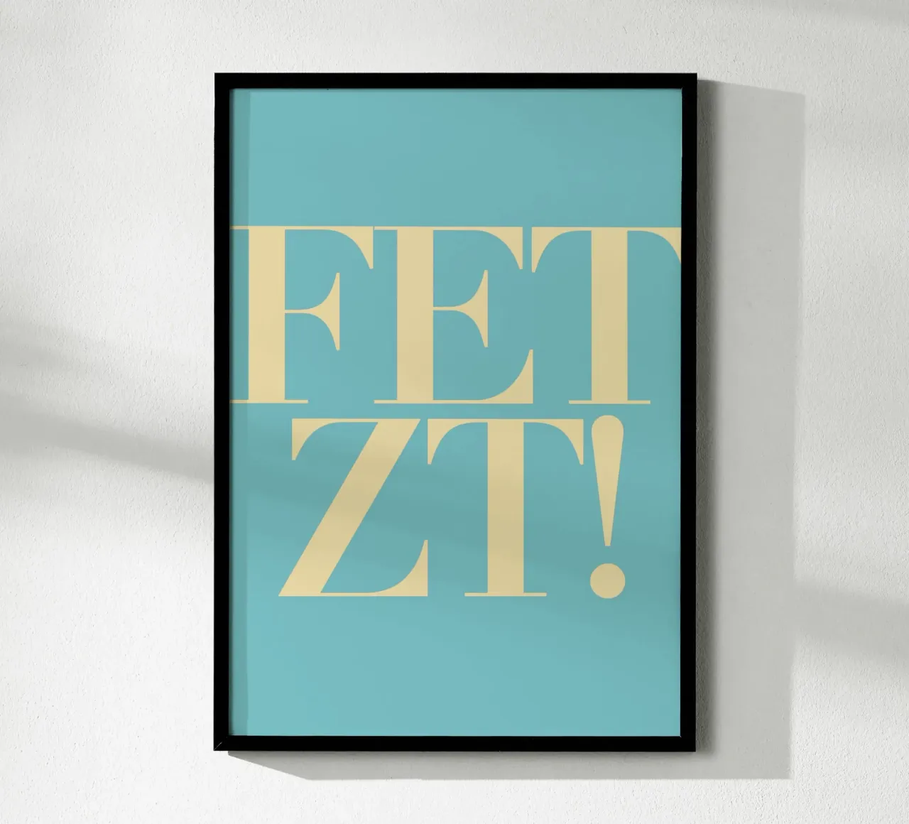 FETZT! Tipografia - espressione tedesca infantile per TOLL! poster da Tine Taler