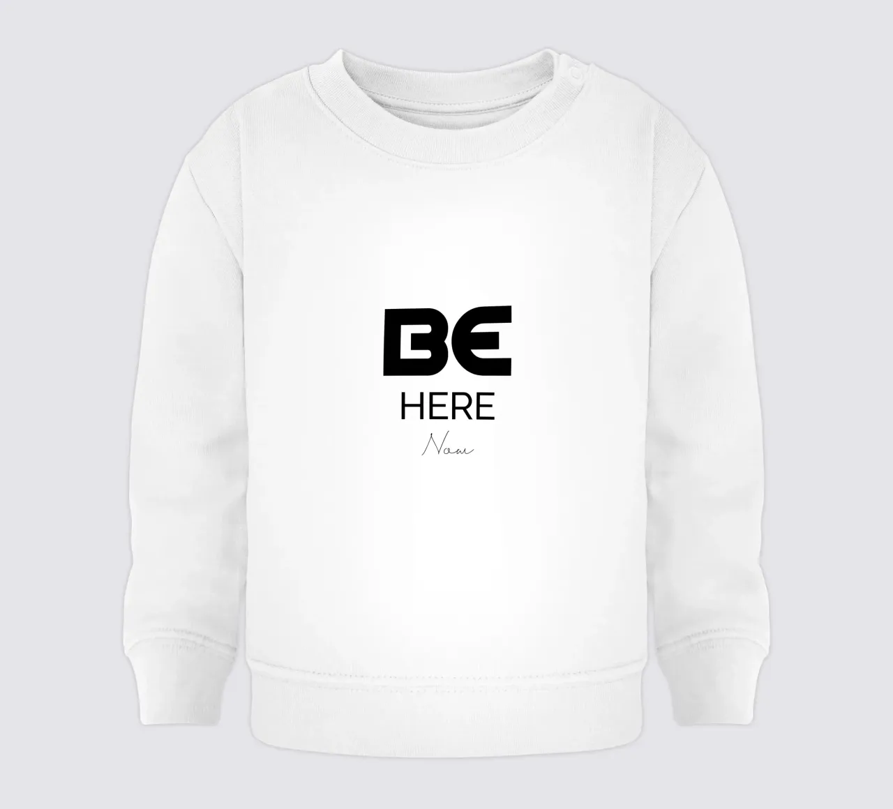 Be Here Now Semplice tipografia moderna e minimalista felpa neonato da YV TYPOGRAPHY