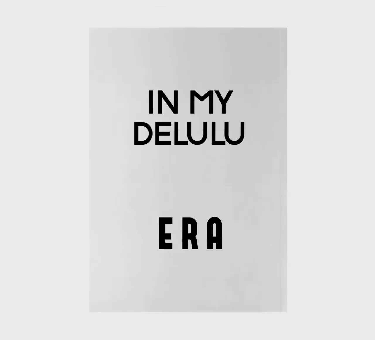 In My Delulu Era Simple Elegant Typography notebook by YV TYPOGRAPHY