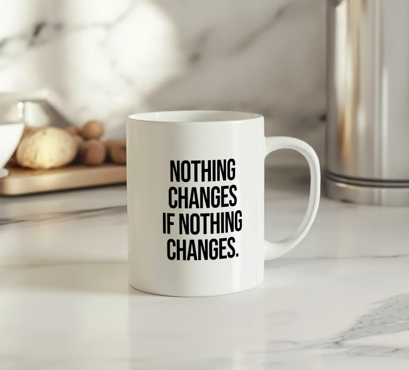 Nothing changes if nothing changes quote ceramic mug by Paigaam Studio