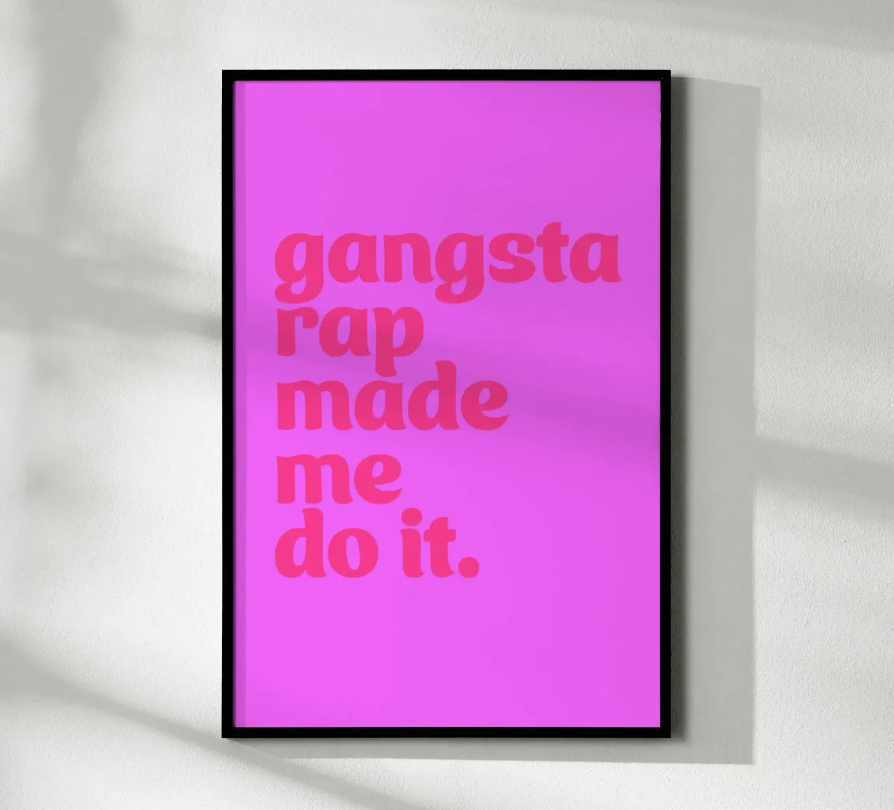 Gangsta Rap Made Me Do It poster da DIGIDAVID