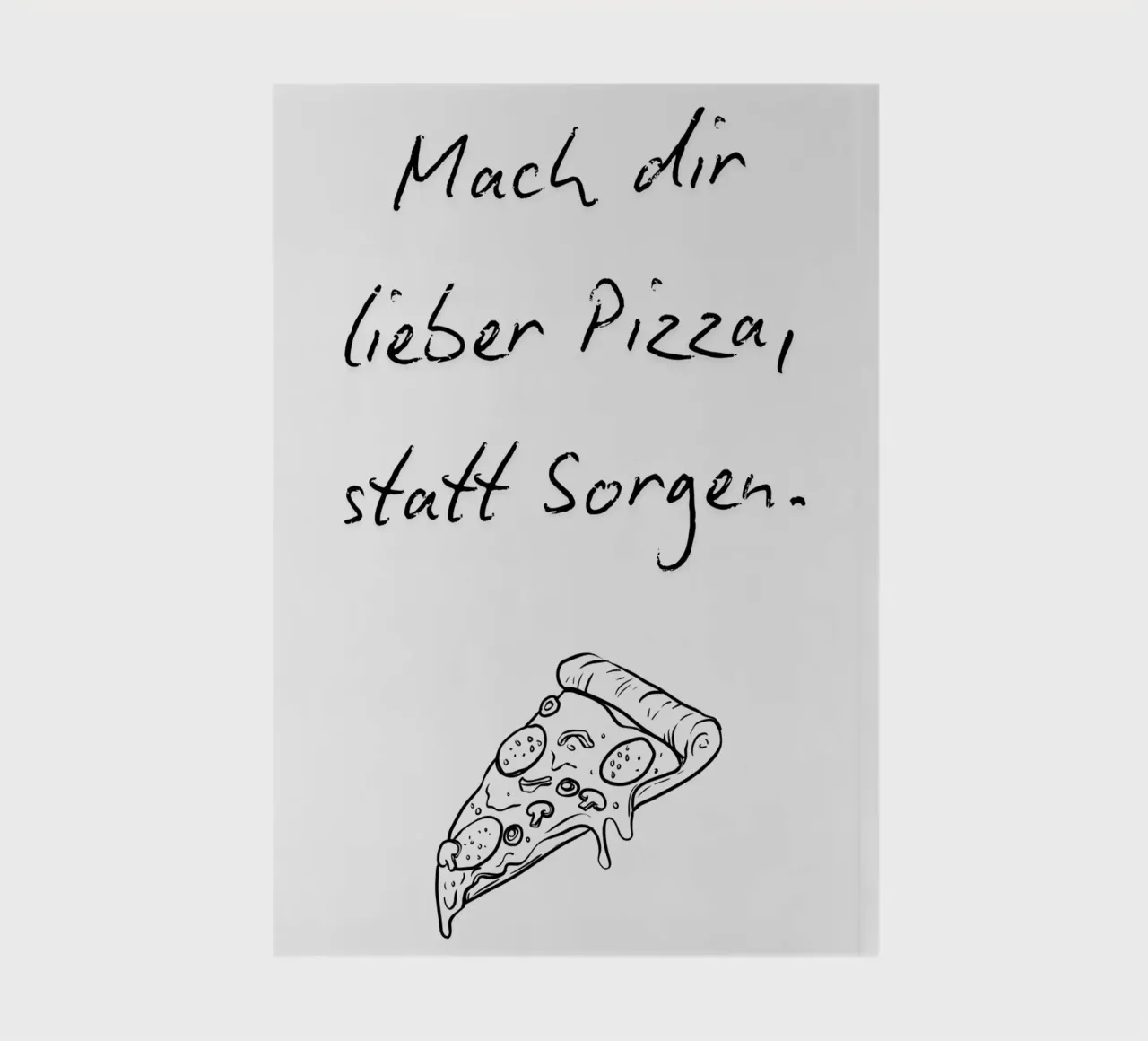 Lieber Pizza, statt Sorgen. notebook by NORDLICHT DESIGNS