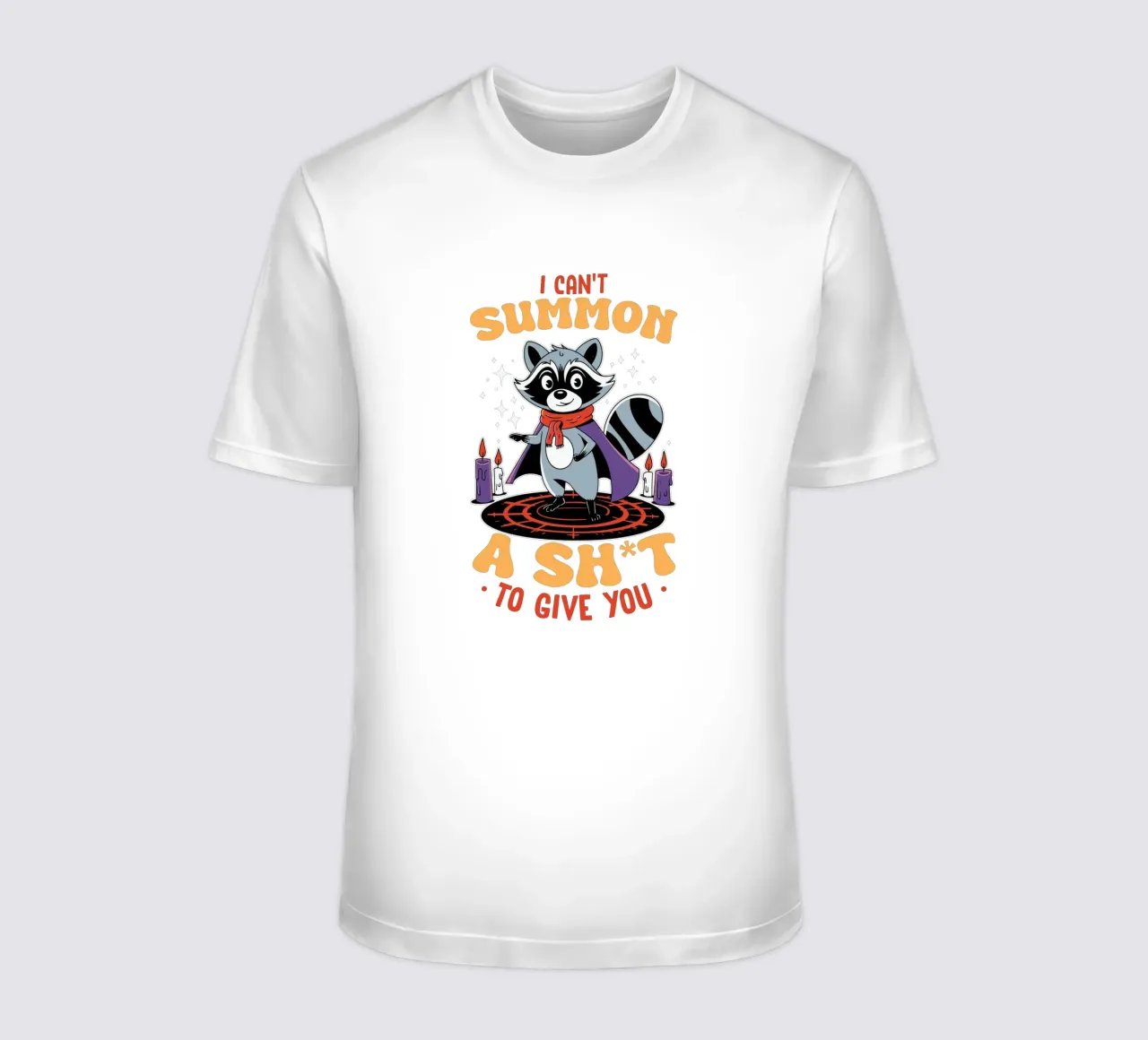 I can't summon a sh*t to give you t-shirt da edsonramosart