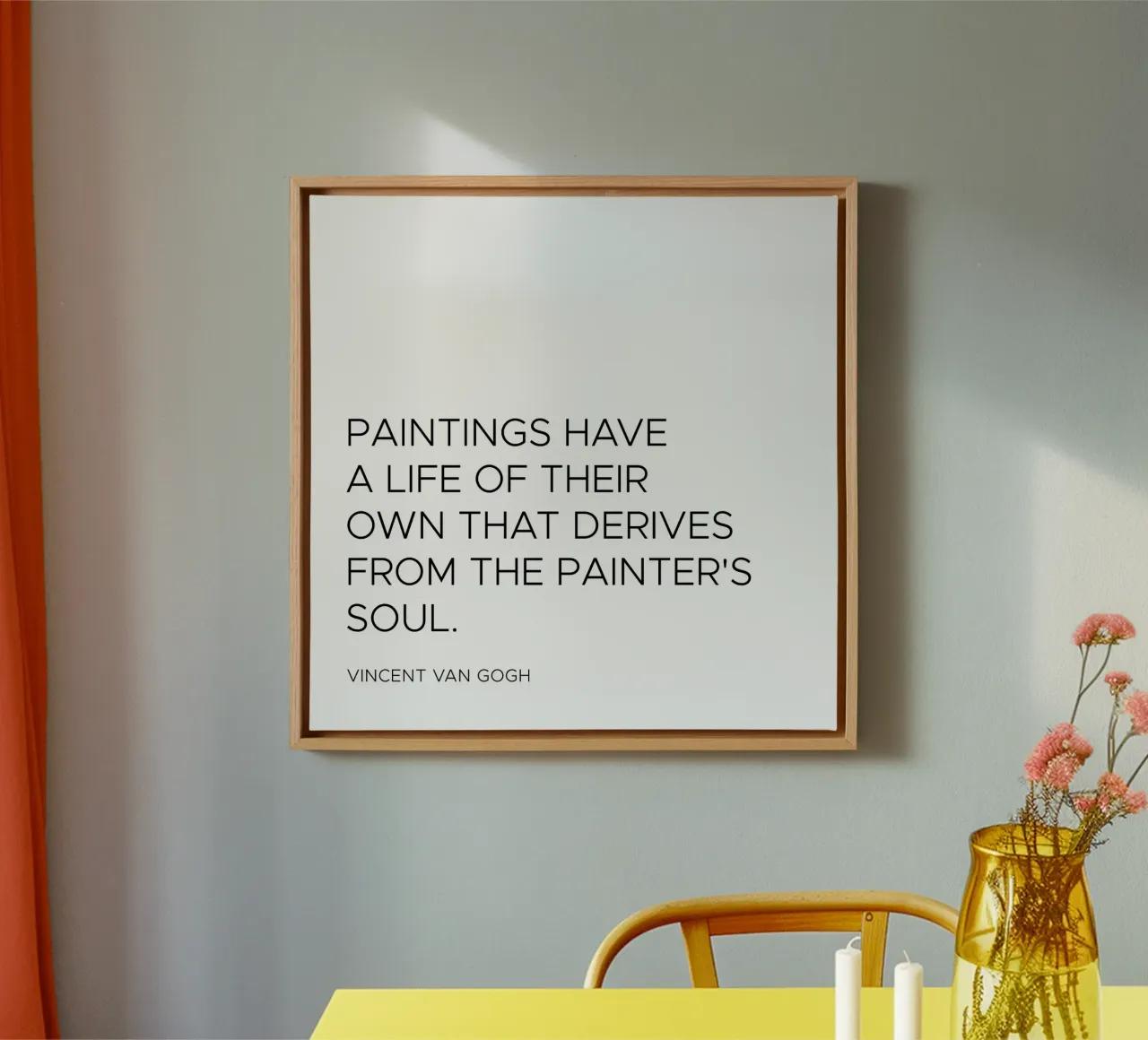 Paintings have a life of their own quote canvas with Floater frame by Paigaam Studio