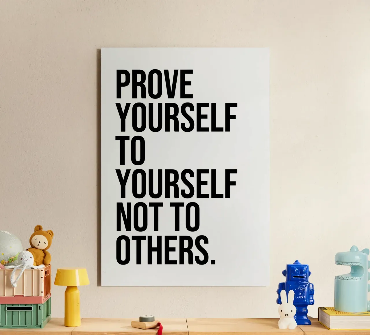 Prove yourself to yourself not to others quote alu-dibond by Paigaam Studio