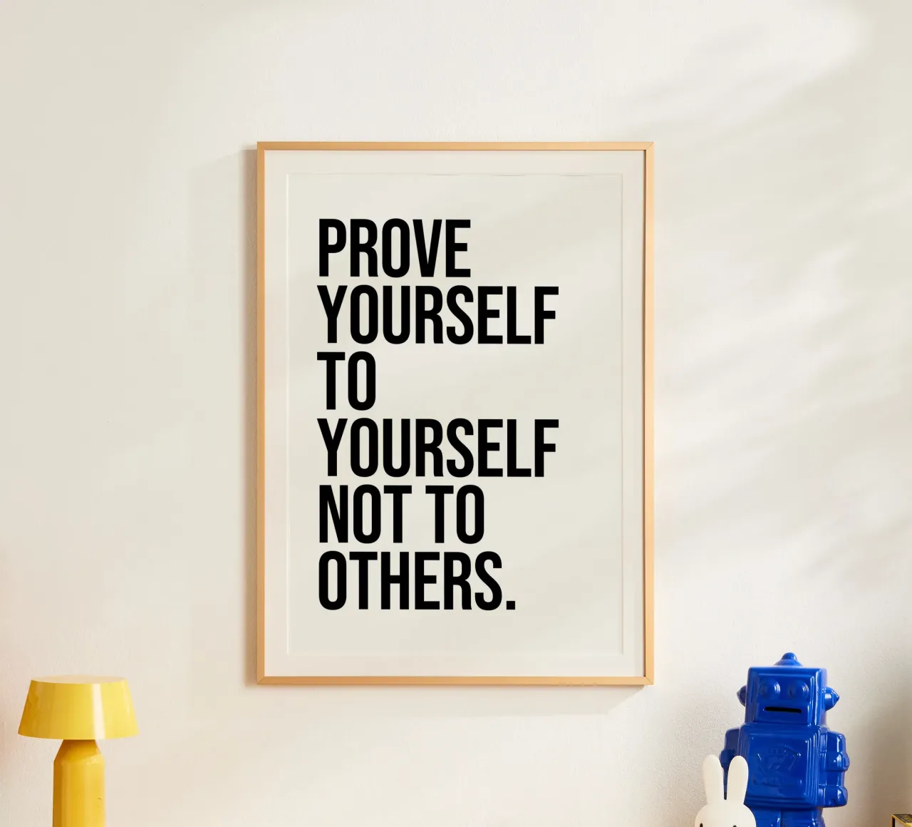Prove yourself to yourself not to others quote hahnemühle by Paigaam Studio