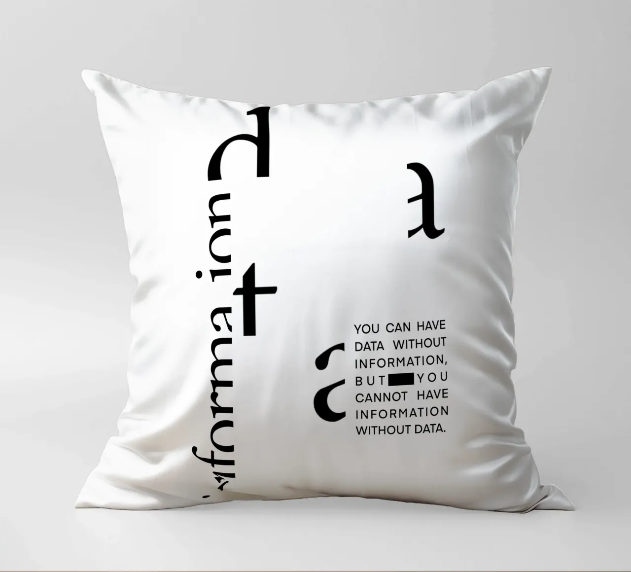 Data without information Kissen von LIMITED EDITION LETTERS