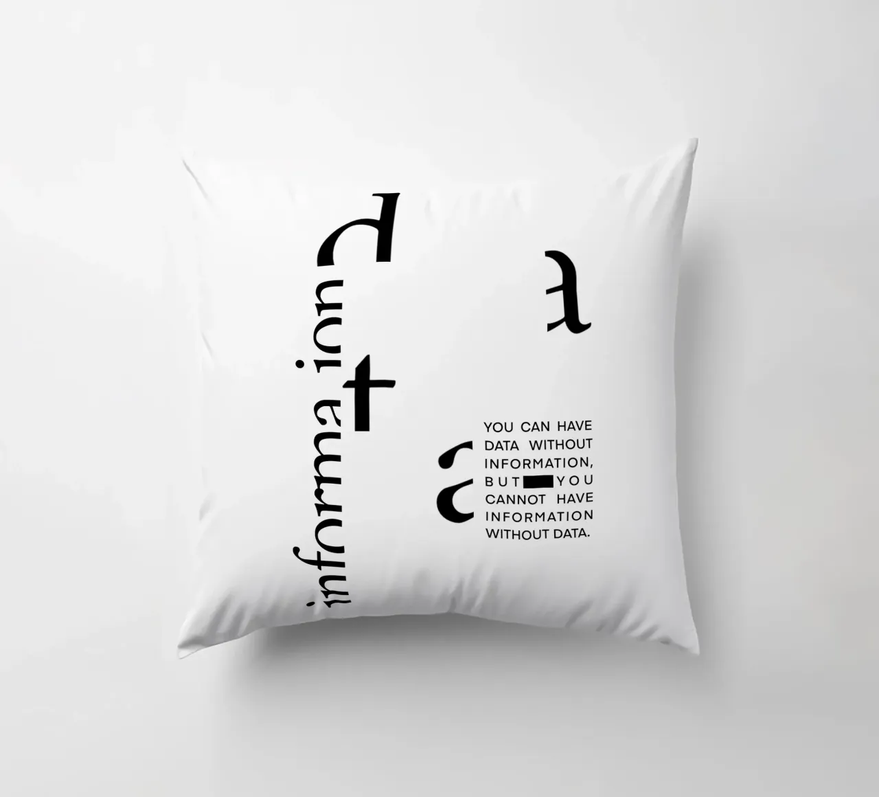 Data without information Kissen von LIMITED EDITION LETTERS