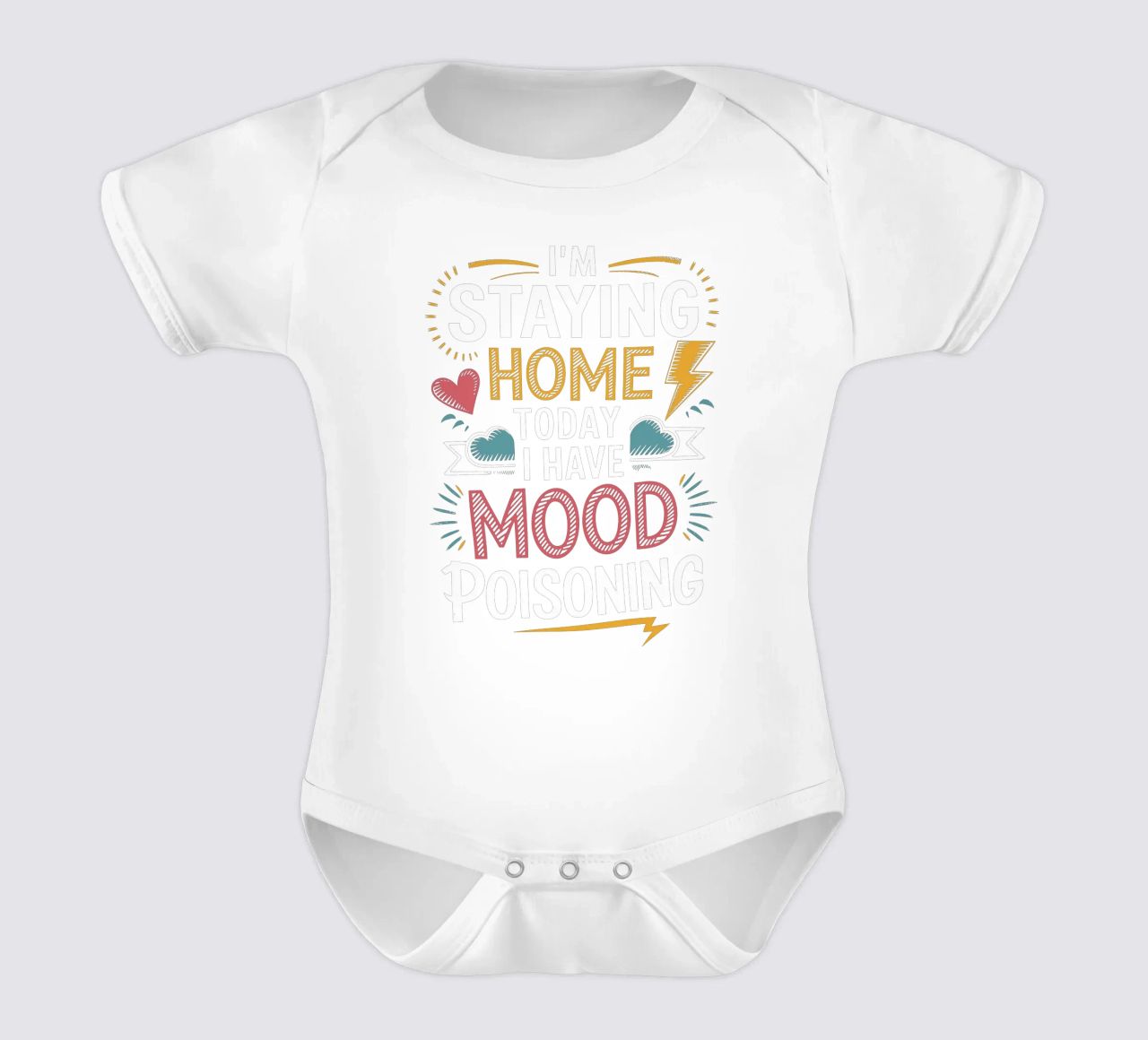 I'm Staying Home I Have Mood Poisoning short-sleeve baby romper by Plain Thoughts