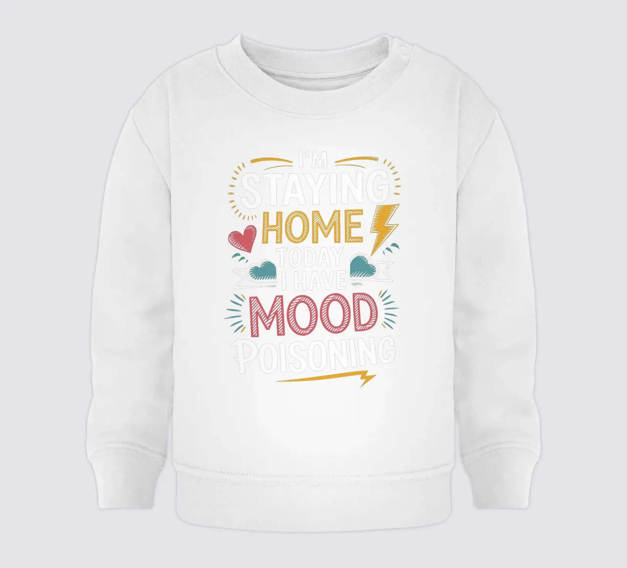 Rimango a casa, ho un'intossicazione da umore felpa neonato da Plain Thoughts