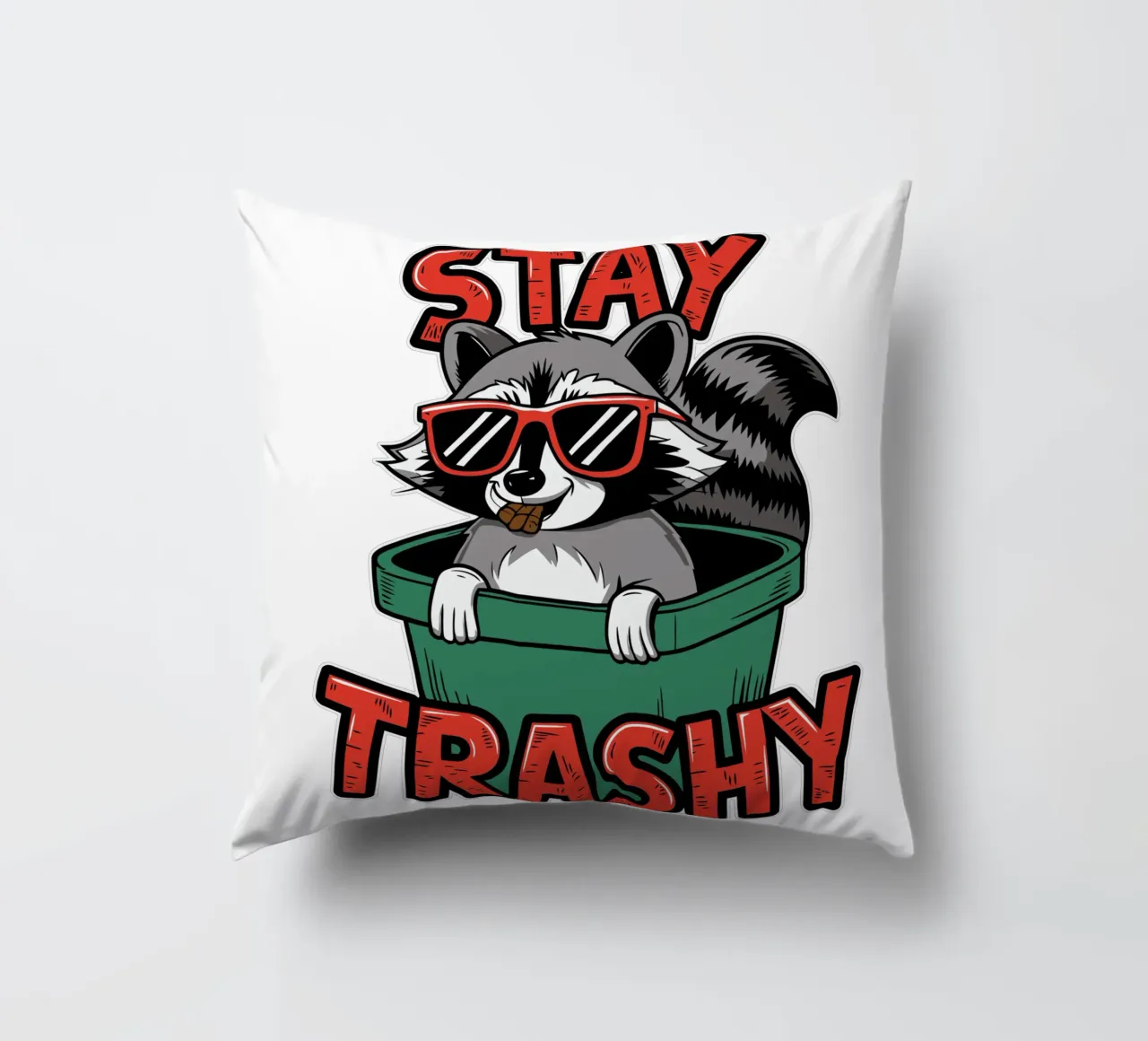 Stay Trashy cuscino da edsonramosart