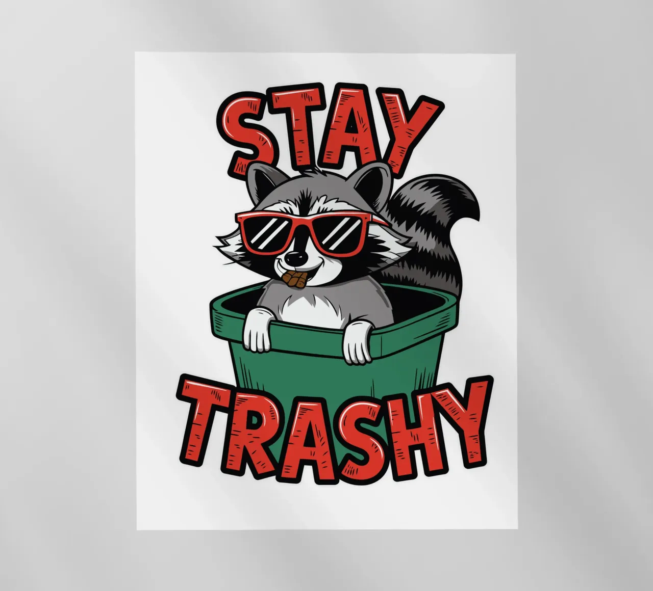 Stay Trashy pellicola backlit da edsonramosart