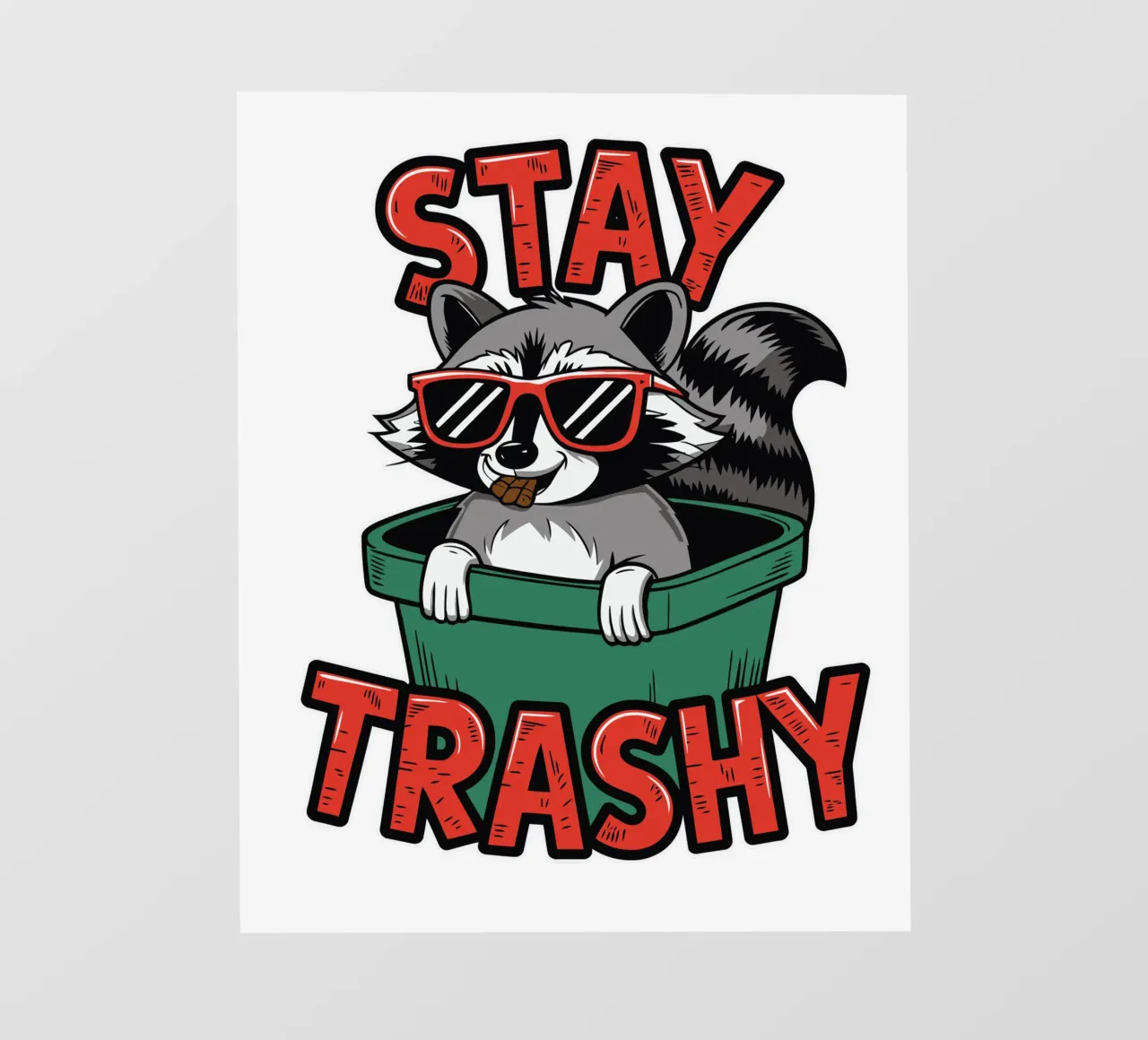 Stay Trashy pellicola backlit da edsonramosart