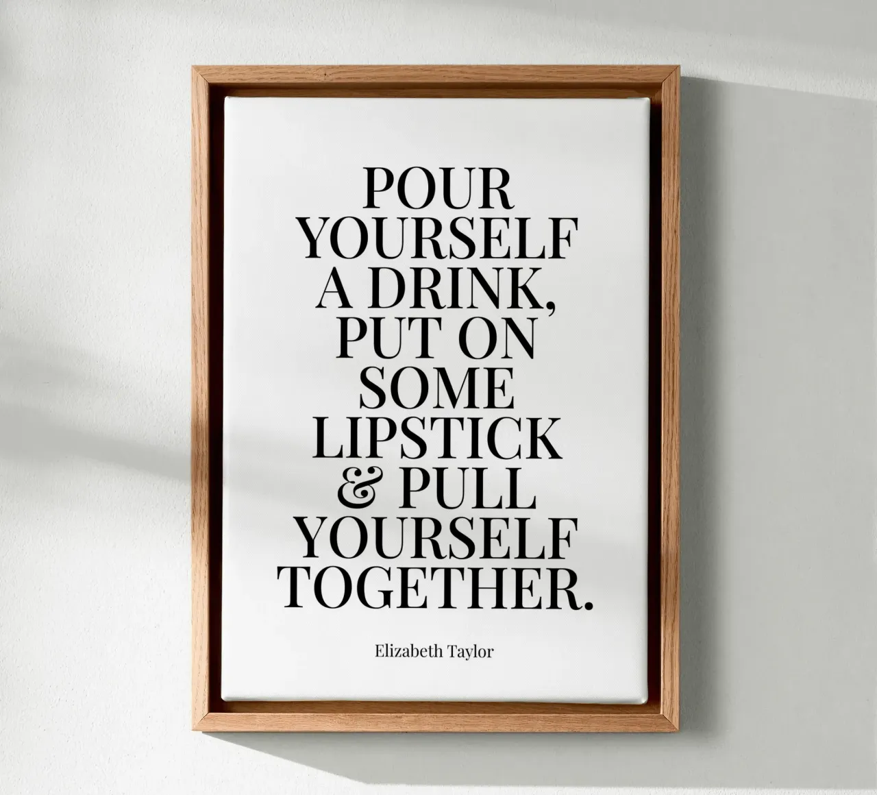 Pull yourself together sassy quote canvas with Floater frame by Paigaam Studio
