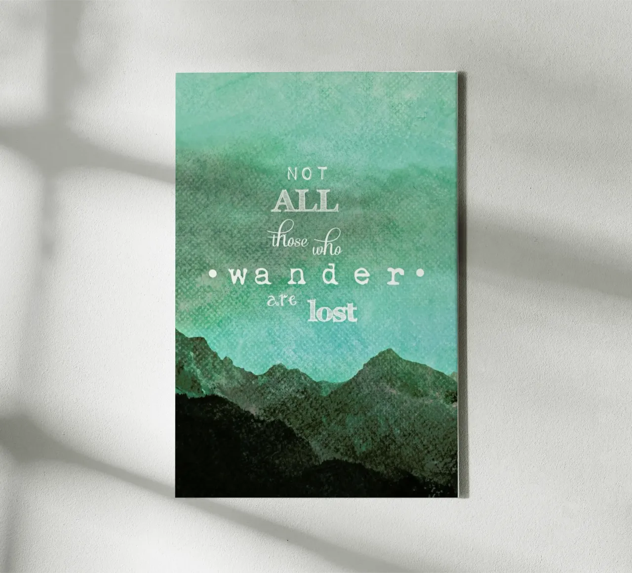 Not All Those Who Wander Are Lost canvas with Floater frame by Monika Strigel