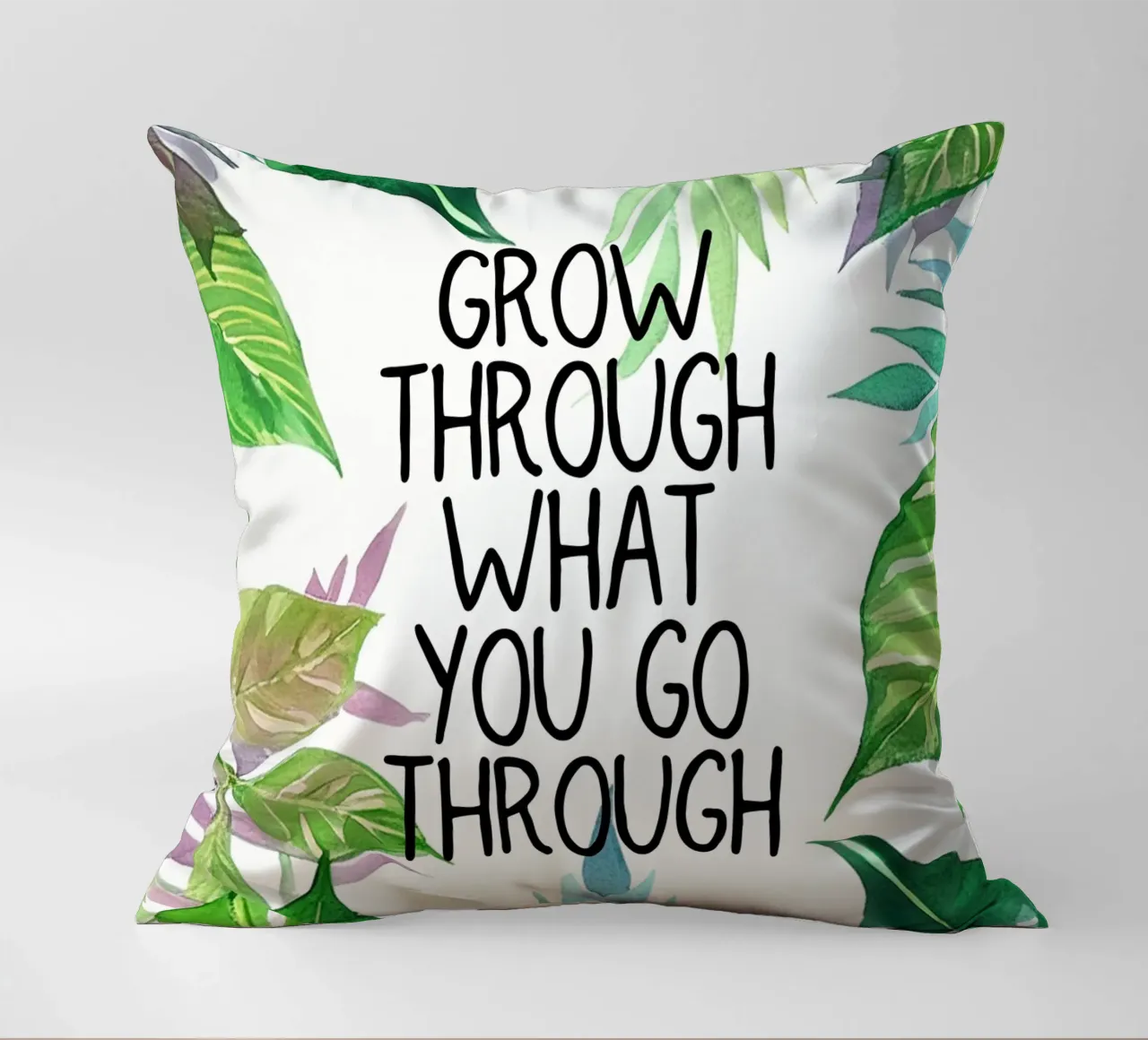 Grow through what you go through cuscino da Hightown Design