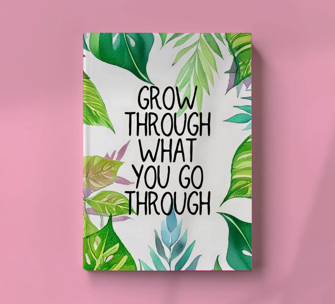 Grow through what you go through notebook by Hightown Design