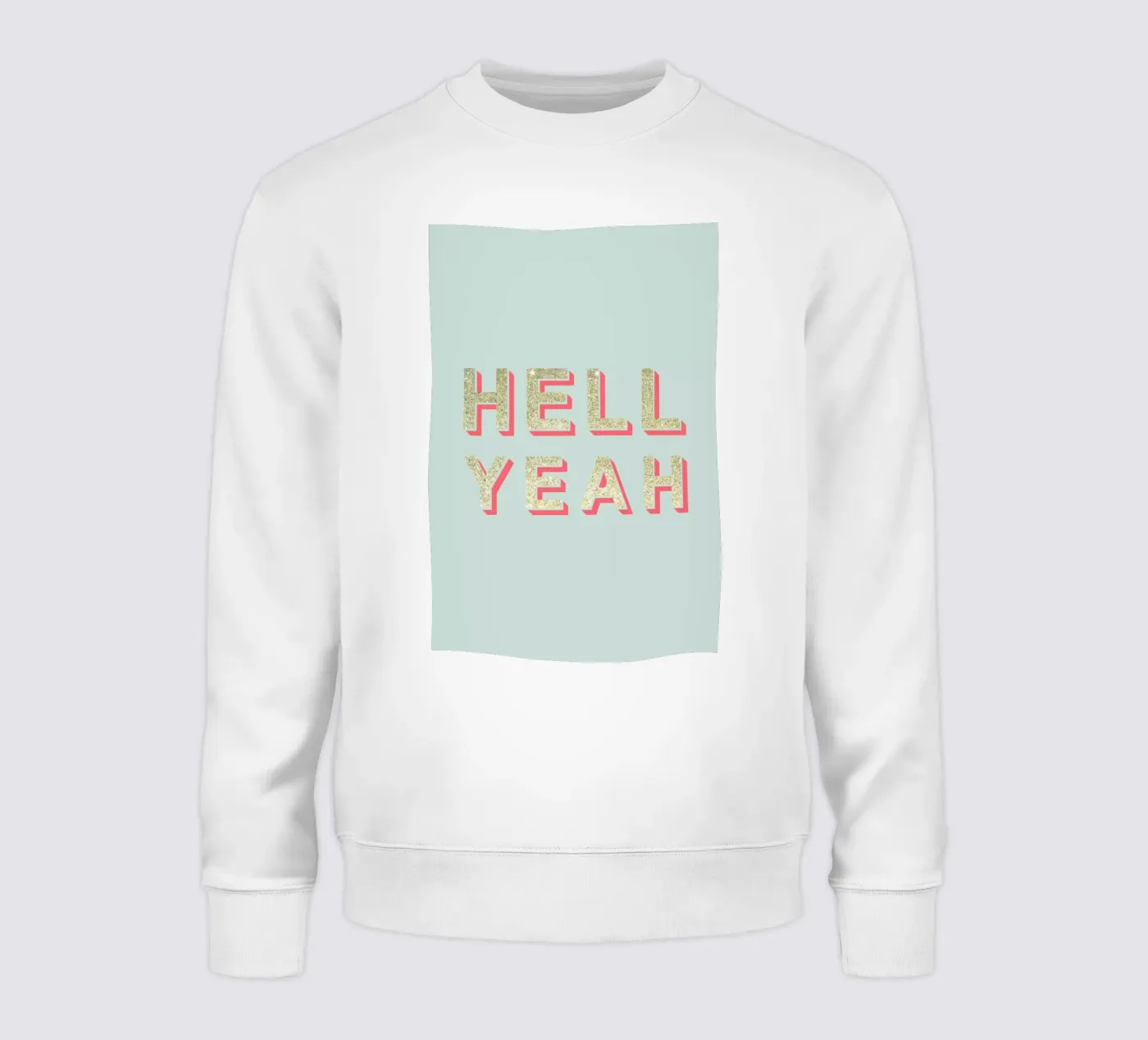 Hell Yeah sweat de Kind of Style