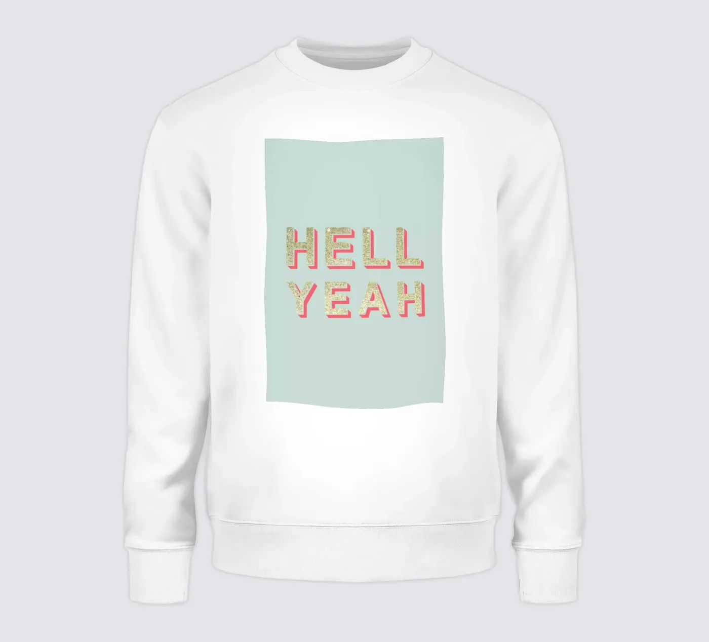 Hell Yeah sweat de Kind of Style